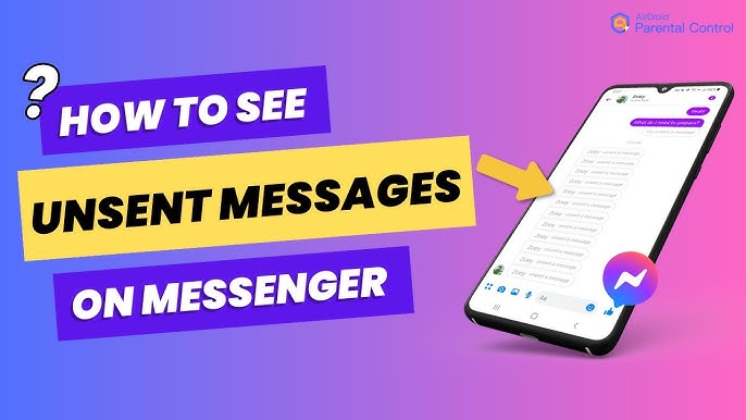 How to See Unsent Messages on Messenger: What Actually Works in 2026